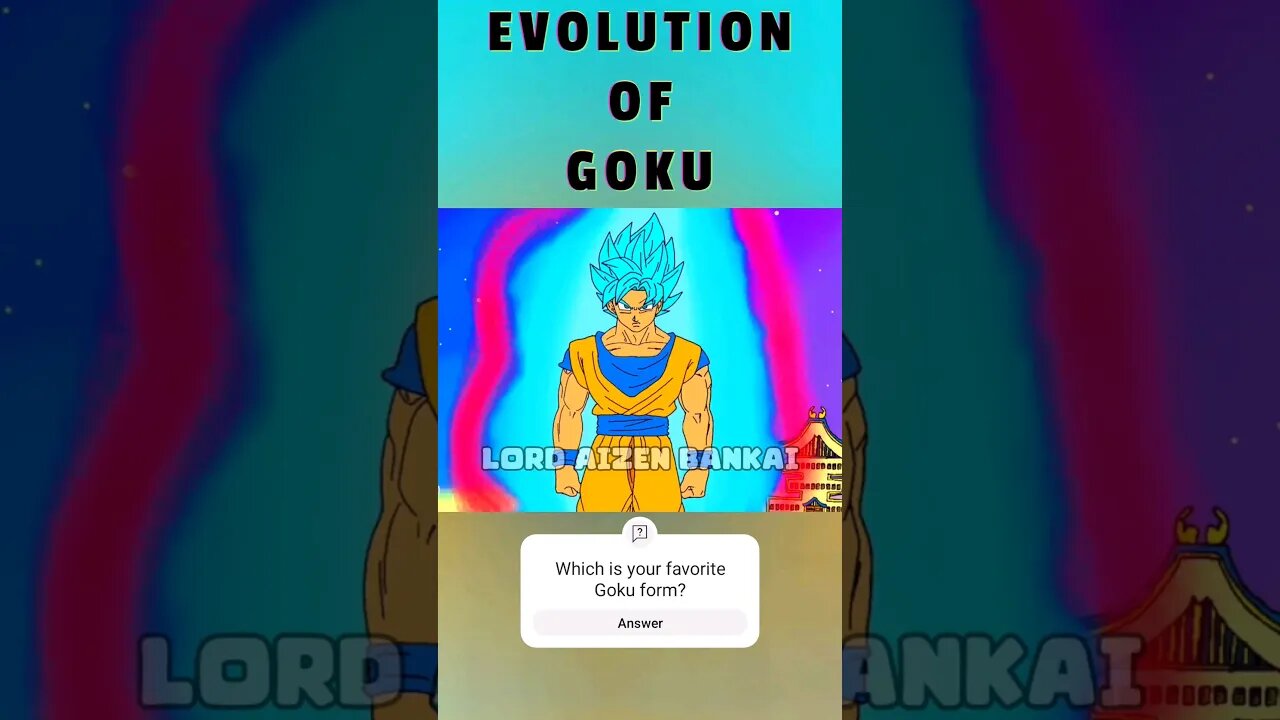 EVOLUTION OF GOKU