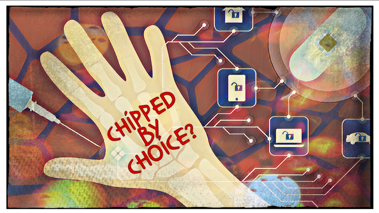 Chipped by Choice?