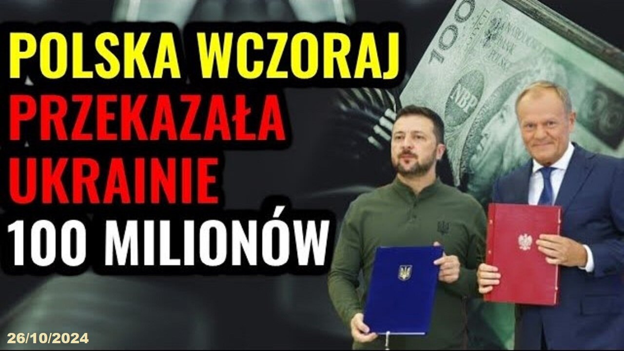 100 MILIONÓW dla Ukrainy! "Polska jest zobowiązana" (26.10.2024)