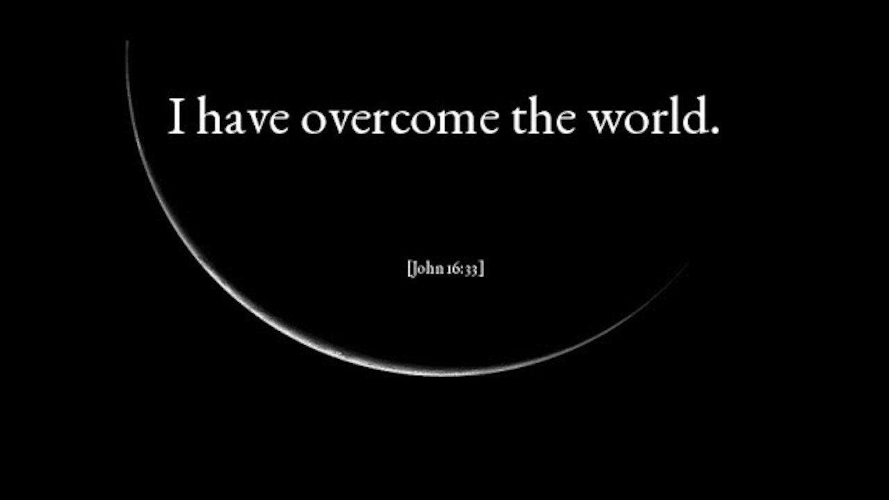 20180130 OVERCOMING THE WORLD THE FLESH & THE DEVIL