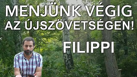 Filippi ✓ Menjünk végig az Újszövetségen! (Névtelen Biblia)