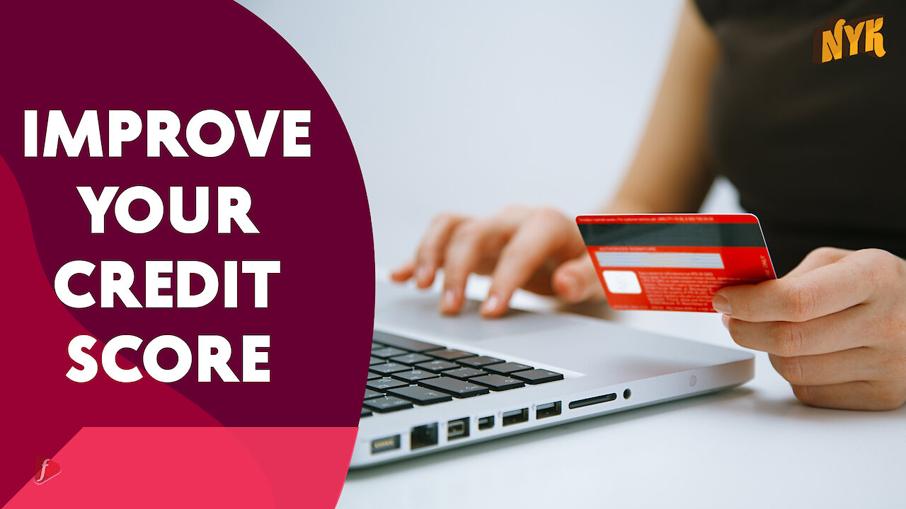 How To Improve Your Credit Score?