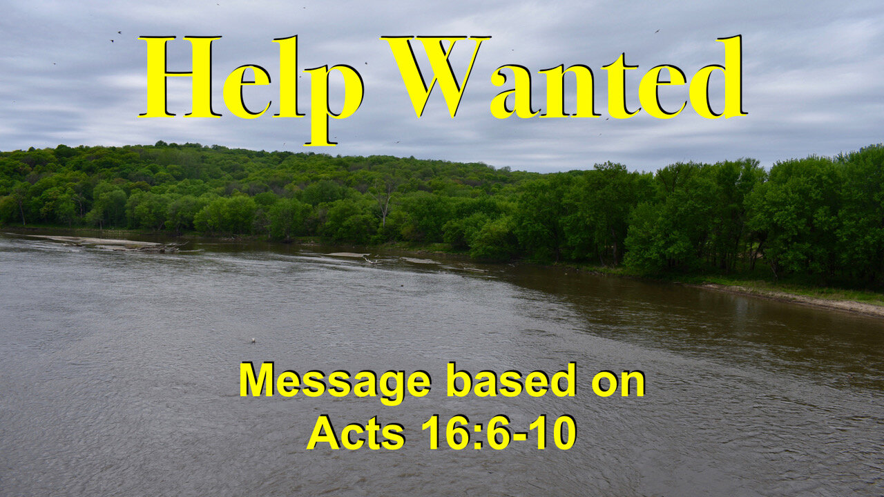 Help Wanted Acts 16:6-10