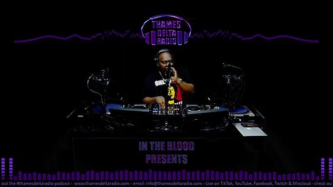 IN THE BLOOD PRESENTS - Thames Delta Radio