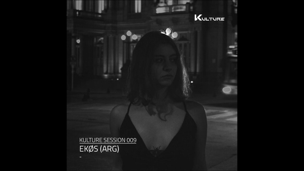 Ekøs @ Kulture Session #009