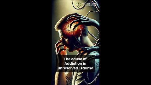 Clear the Trauma and the Addiction will cease