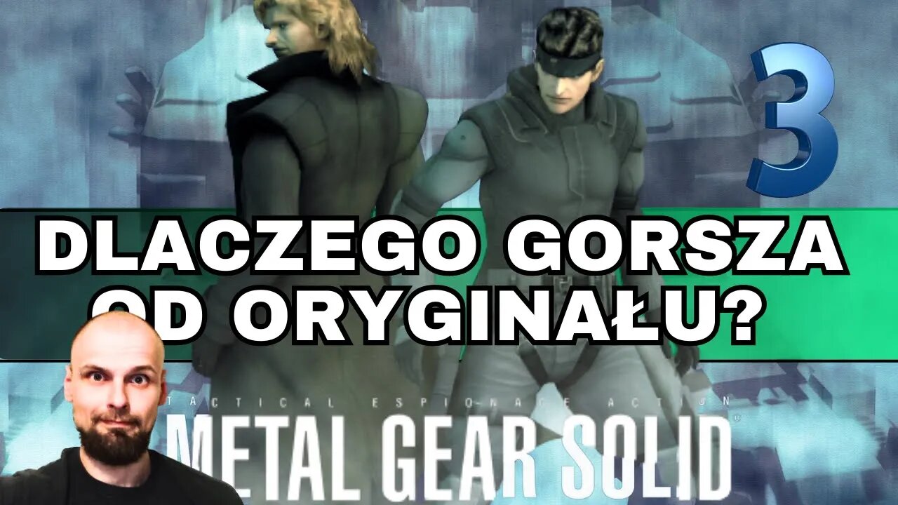 Dlaczego REMAKE MGS nie tak dobry jak wersja z PSX