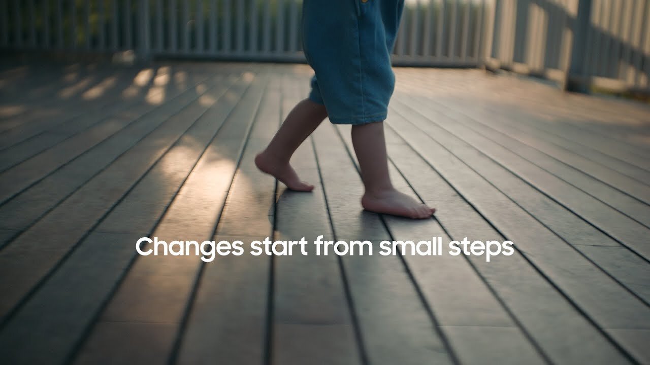 Changes start from small steps l Samsung