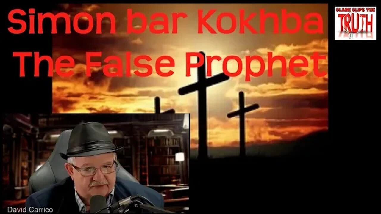 Simon bar Kokhba - The False Prophet | David Carrico | #FOJC Radio