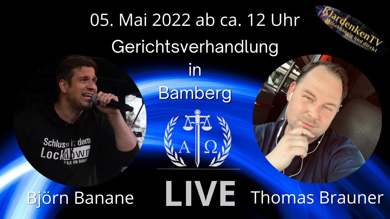 RESTREAM I Bamberg: Gerichtsverhandlung Björn Banane und Thomas Brauner am 05.05.2022