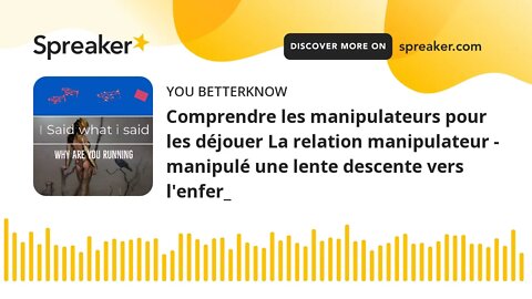 Comprendre les manipulateurs pour les déjouer La relation manipulateur - manipulé une lente descente