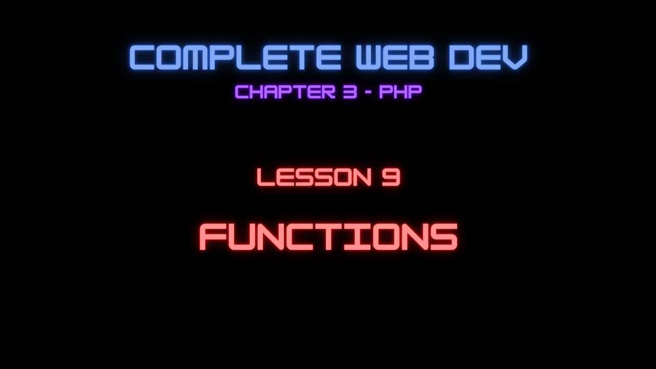 Complete Web Developer Chapter 3 - Lesson 9 Functions