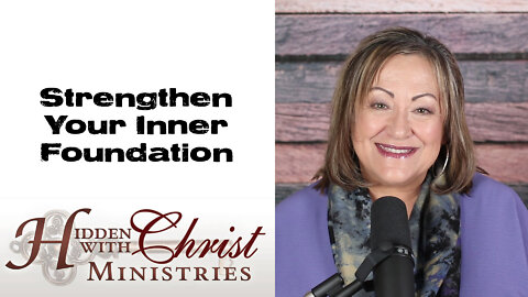 Strengthen Your Inner Foundation - S3 E29 Word For Wednesday