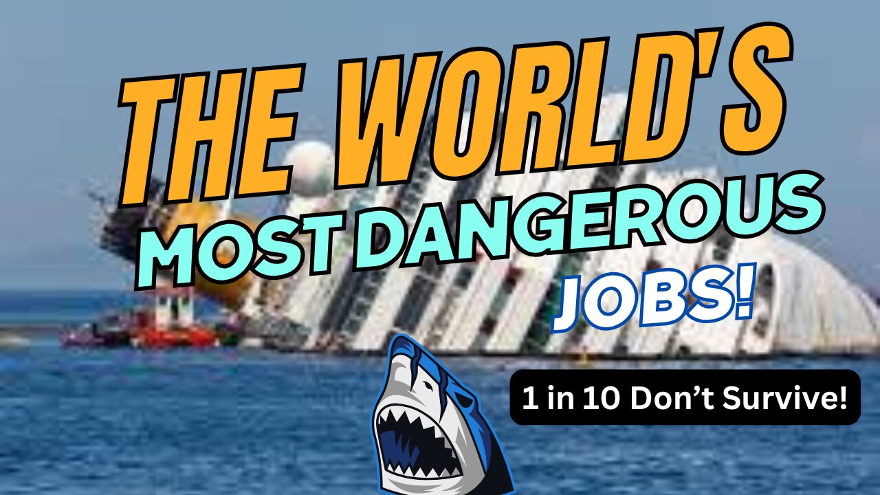 World's Most Dangerious Jobs