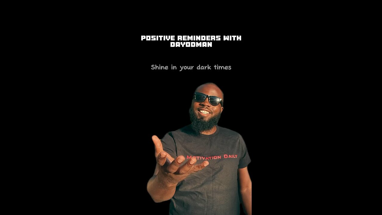 Shine In Your Dark Times #dayodman #shining #eeyayyahh #motivation #darktimes