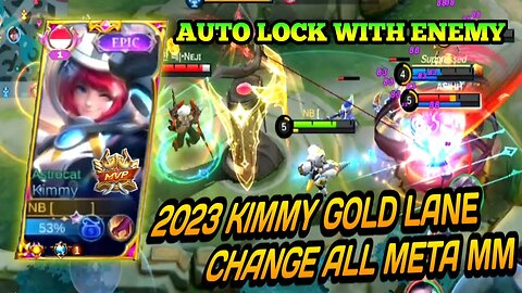 KIMMY GOLD LANE GAMEPLAY CHANGE META ALL MM | MOBILE LEGENDS | JMS GAMEPLAY