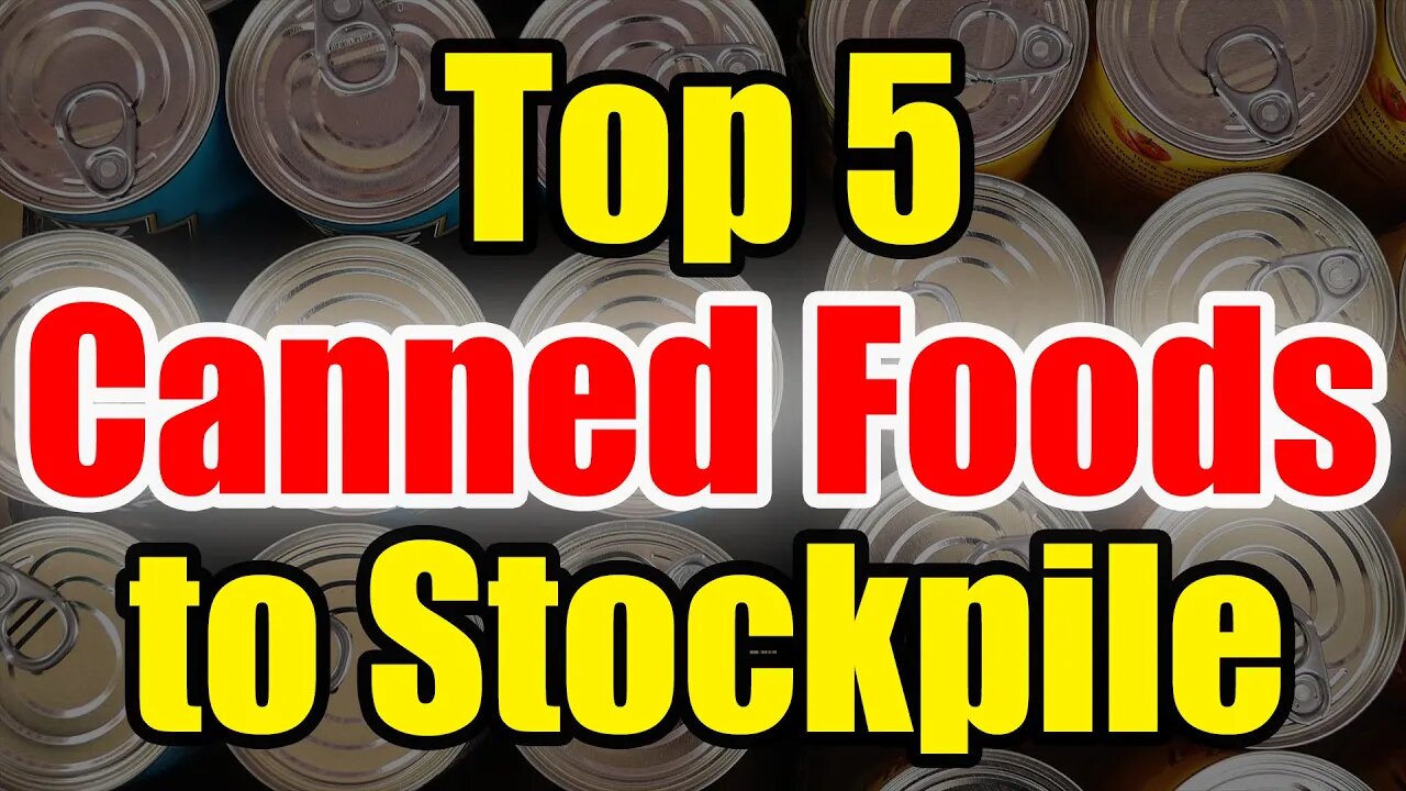 The BEST Canned Food to STOCKPILE – Get Prepping NOW!