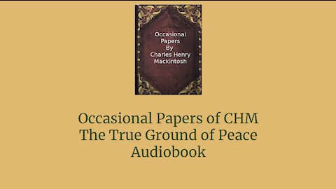 Occasional Papers of CHM The True Ground of Peace Audio Book