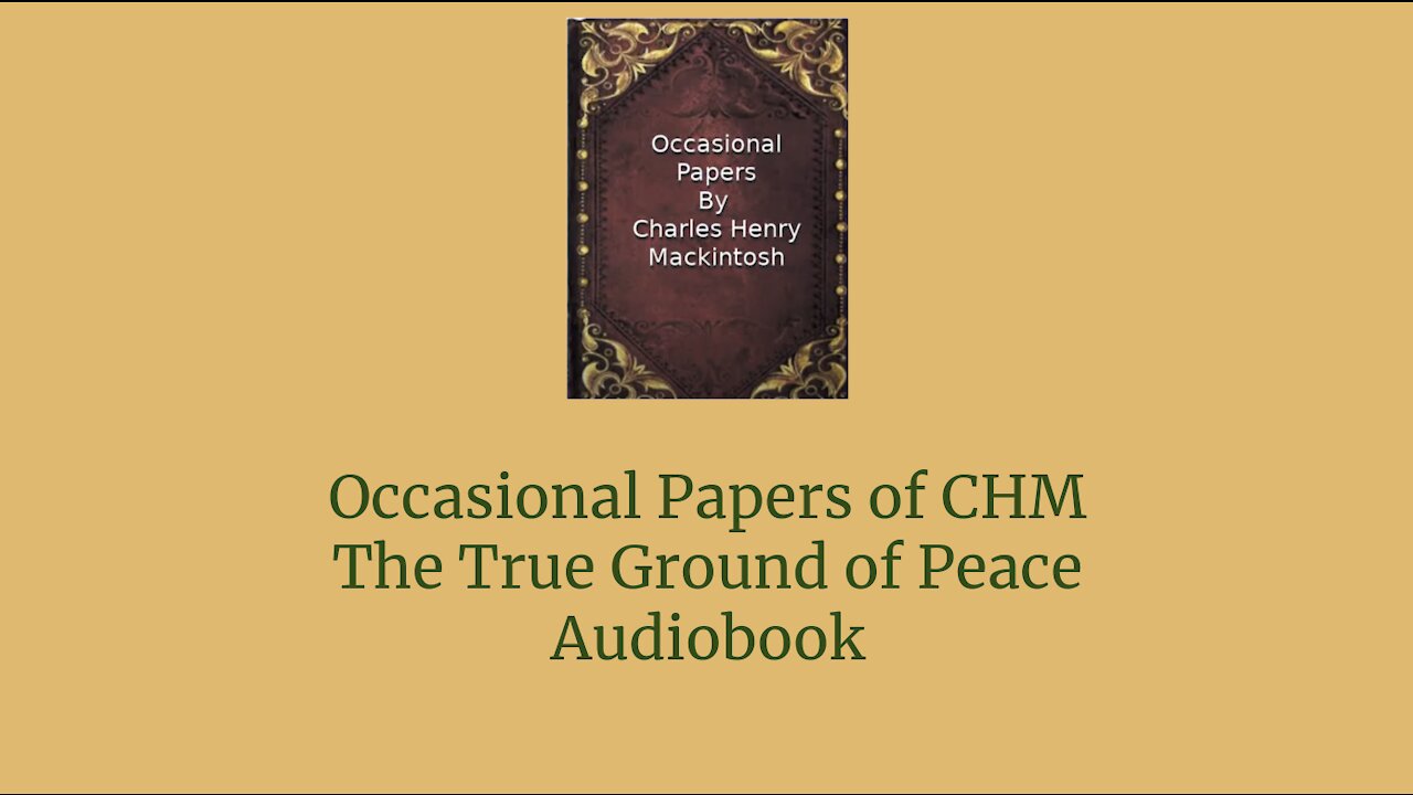 Occasional Papers of CHM The True Ground of Peace Audio Book