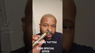 hairline tattoo £300 special offer