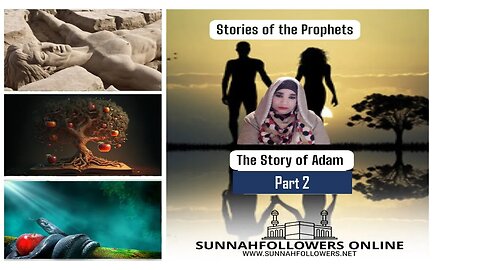 Stories of the Prophets - Adam Part 2