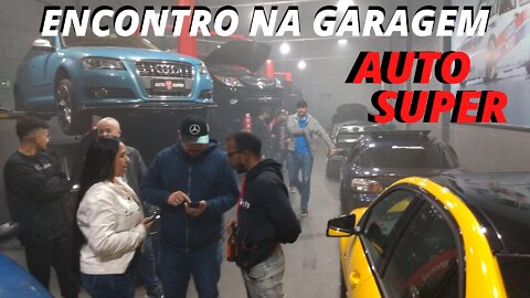 IMAGENS DO ENCONTRO NA GARAGEM DA AUTO SUPER