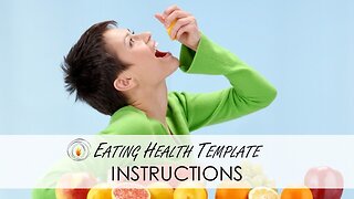 Eating Healthy Template Instructions