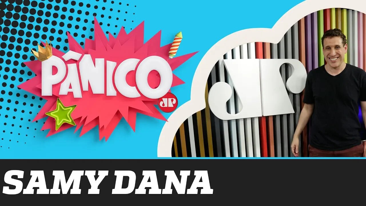 Samy Dana - Pânico - 17/09/19