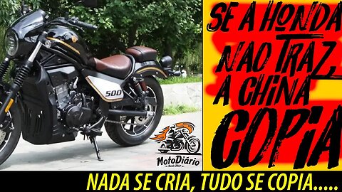 Se a HONDA não TRAZ a CHINA copia, existe realmente CÓPIA de MOTO ?