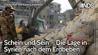 Schein und Sein – Die Lage in Syrien nach dem Erdbeben | Karin Leukefeld | NDS-Podcast