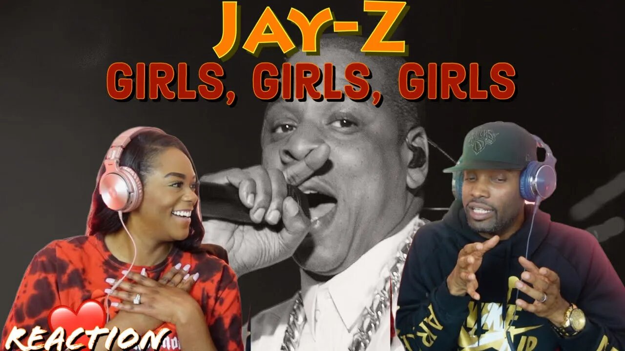 First Time Hearing JAY-Z - “Girls, Girls, Girls” Reaction | Asia and BJ