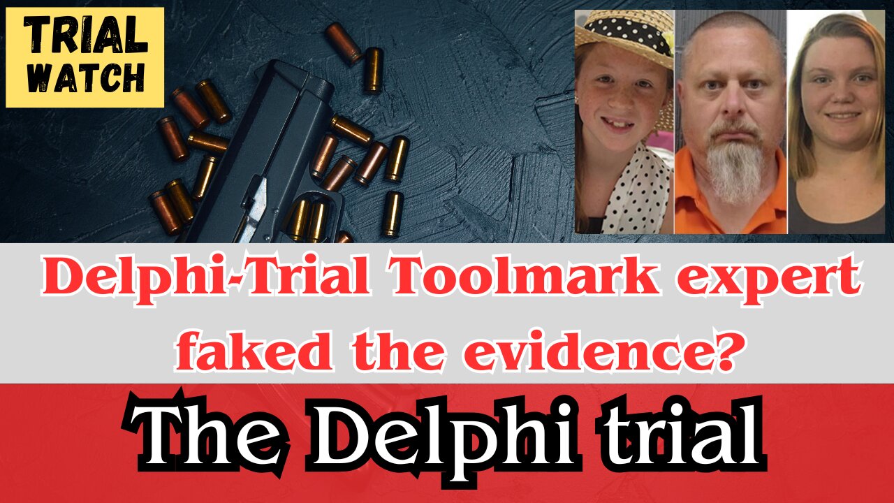 Delphi Trial toolmark expert faked the evidence?