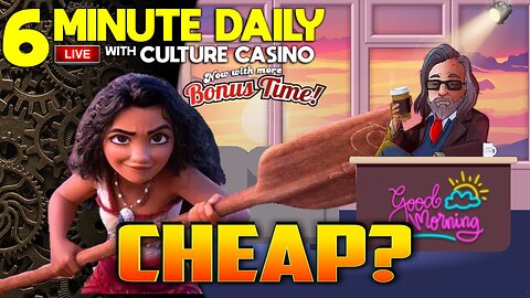 Moana 2 Looks CHEAP! - 6 Minute Daily - May 29th