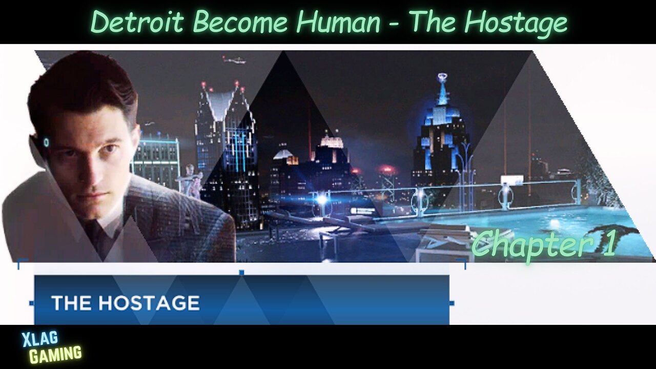 Detroit Become Human - The Hostage: Chapter 1