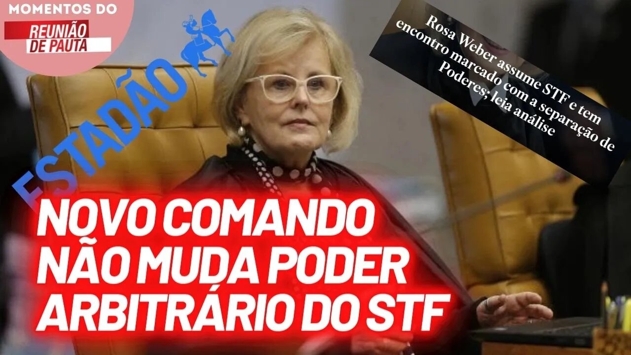 Editorial do Estado de São Paulo exalta Rosa Weber na presidência do STF | Momentos