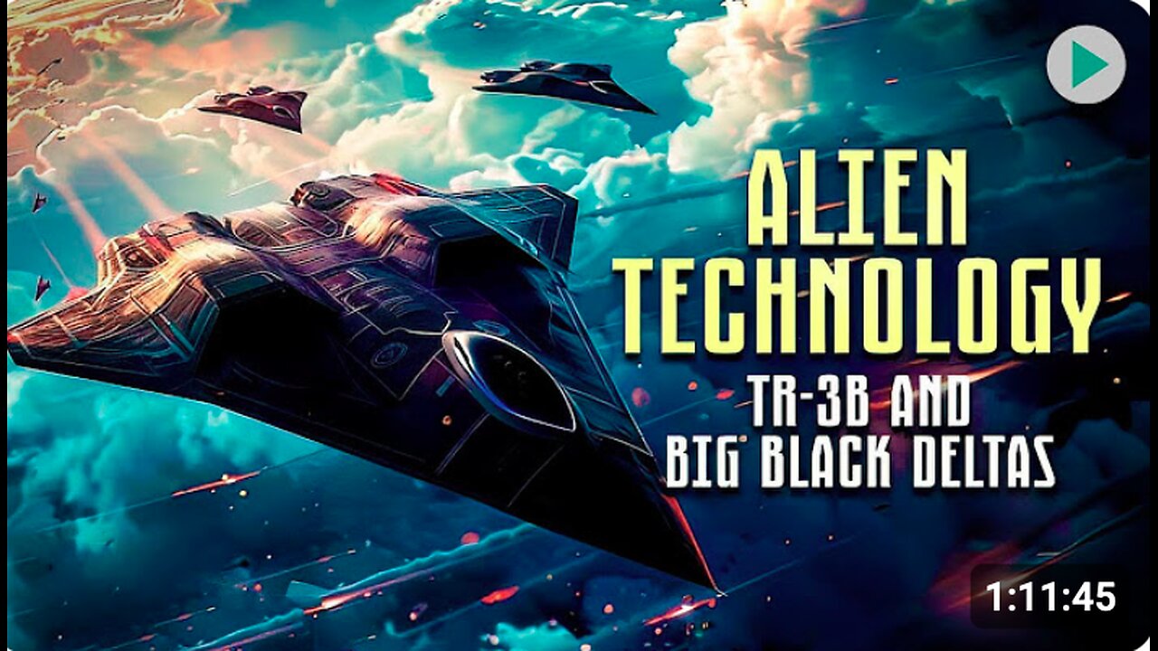 SSP - ALIEN TECHNOLOGY: TR-3B AND BIG BLACK DELTAS - secret U.S. spy plane, using anti-gravity tech