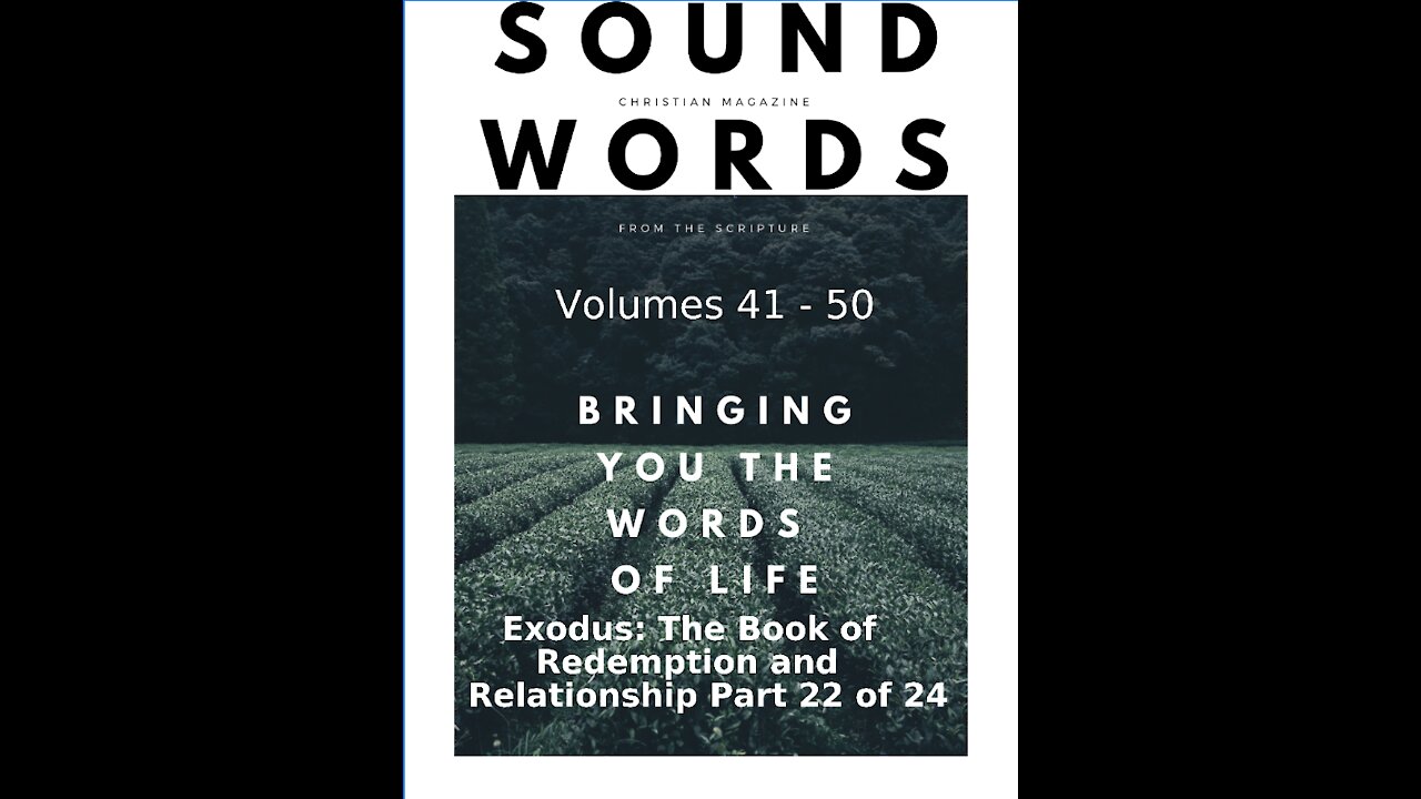 Sound Words, Exodus, The Book of Redemption and Relationship, part 22 of 24