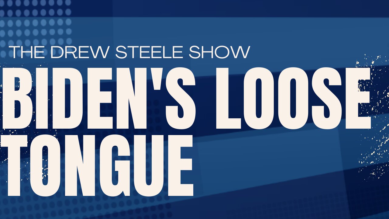 Biden's Loose Tongue