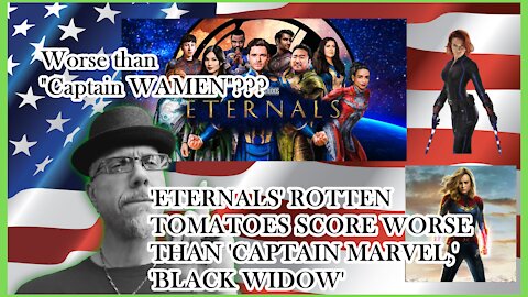 WN...RT SCORES "ETERNALS" WORSE THAT CAP'N WAMEN???