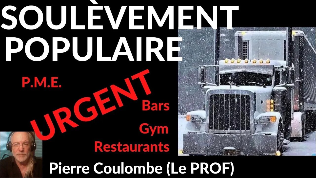 SOULÈVEMENT POPULAIRE ...URGENT (v. # 103)#freedomconvoy2022#convoidelaliberté#trucker#canada