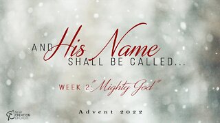 And His Name Shall Be Called | Mighty God | Isaiah 9:6-7