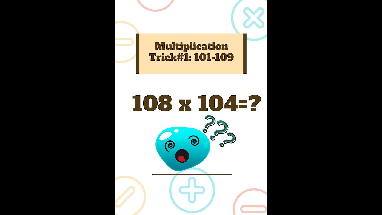 BEST MULTIPLICATION TRICK#1| From 101 - 109