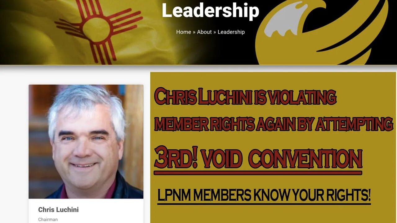 Chair of LPNM Chris Luchini attempting to violate member rights AGAIN!