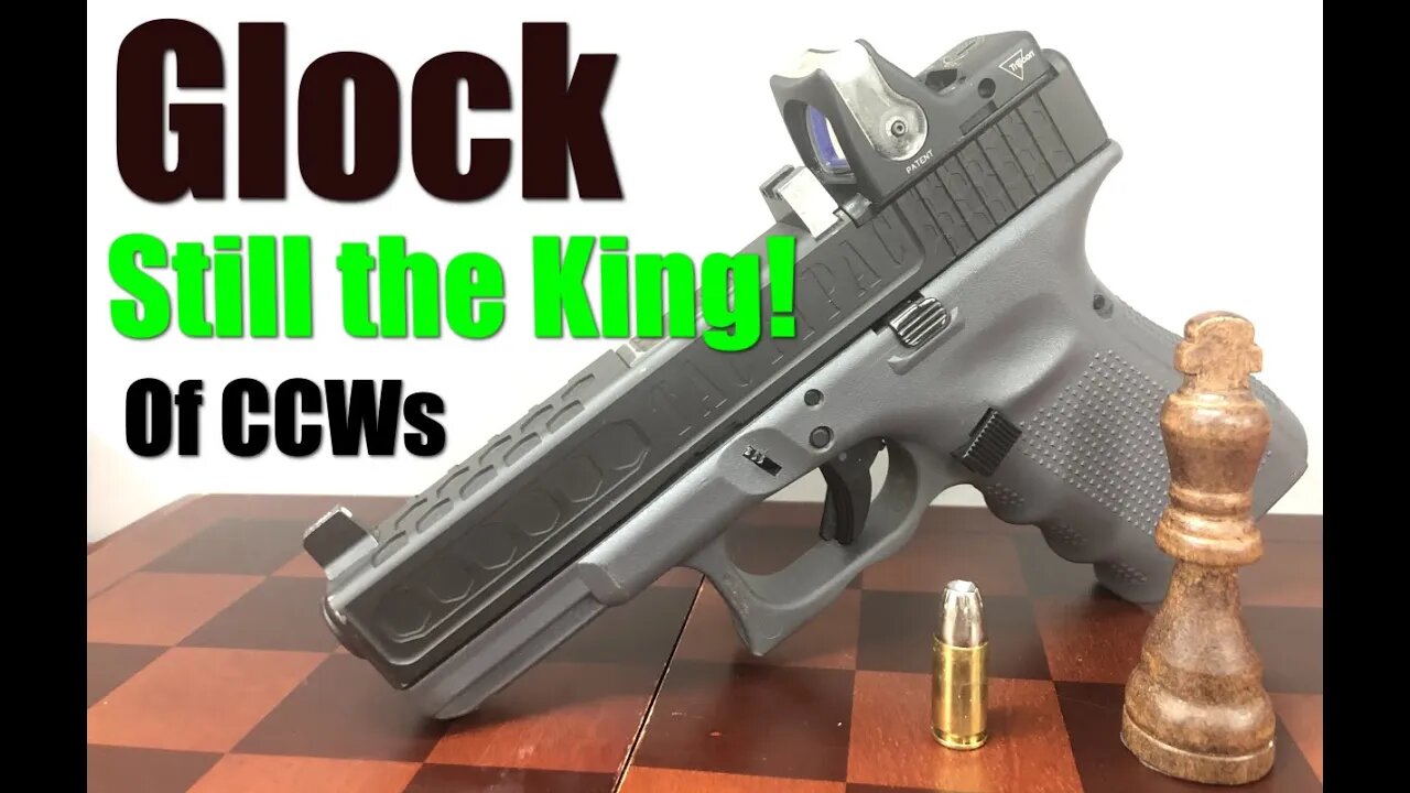 GLOCK is STILL THE KING of CONCEALED CARRY! 10 reasons WHY.