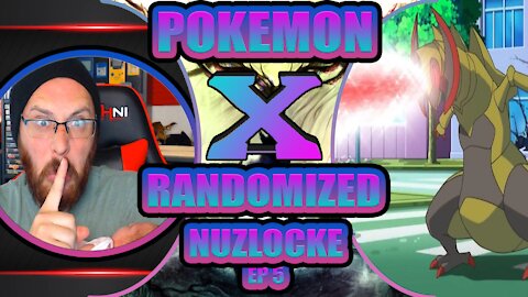 A QUITE PLACE: POKEMON X RANDOMIZED NUZLOCKE EP 5