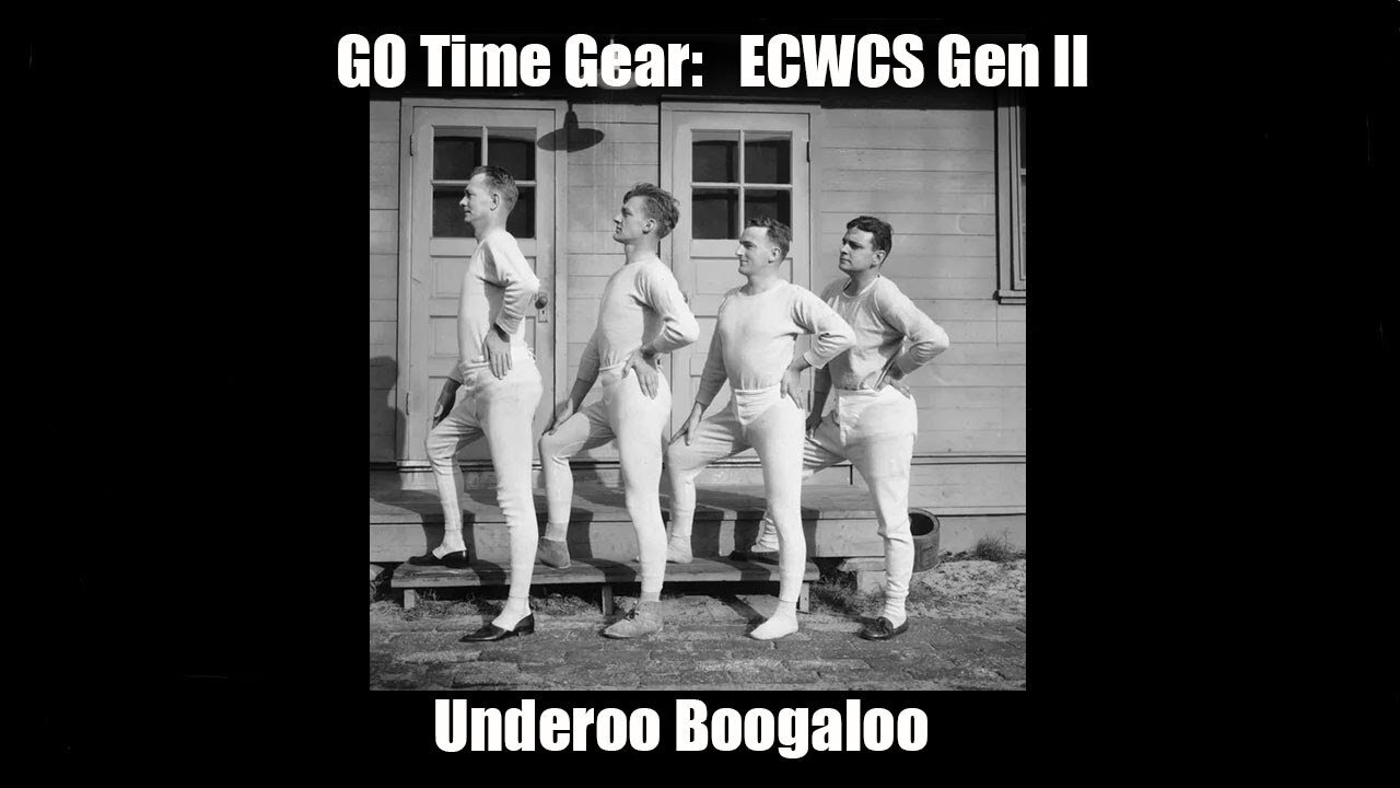 Go Time Gear: ECWCS Gen II - Underoo Boogaloo