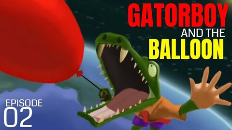 E2: The Gator and the Balloon (DIGITAL TIMELAPSE)