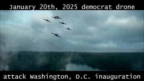 January 20th, 2025 democrat drone attack