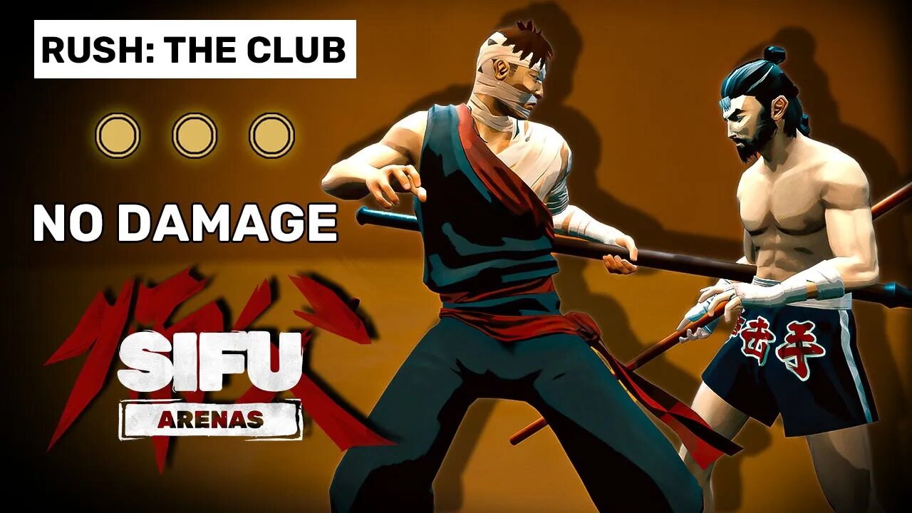 Rush: The Club - Sifu Arenas Gameplay [No Hit, Gold Stamps]