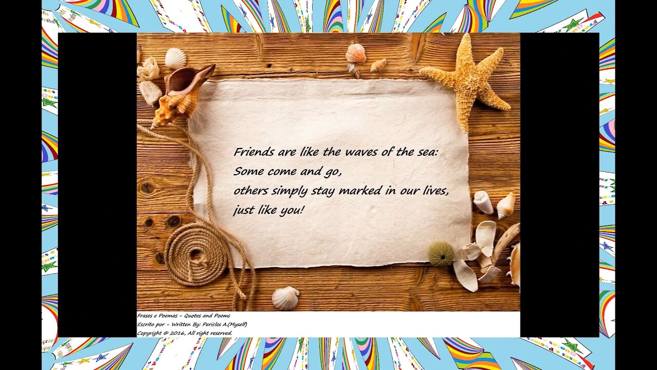 Friends are like the waves of the sea [Quotes and Poems]